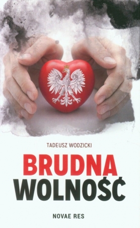 Brudna wolność