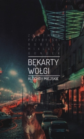 Bękarty Wołgi Klechdy miejskie