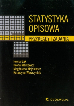 Statystyka opisowa Przykłady i zadania