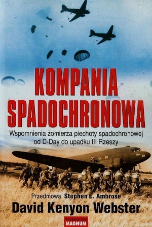 Kompania spadochronowa Wspomnienia żołnierza piechoty spadochronowej od D-Day do upadku III Rzeszy
