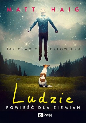 Ludzie Powieść dla ziemian Jak oswoić człowieka