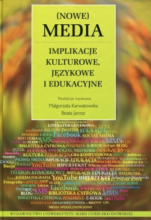 Nowe Media Implikacje kulturowe, językowe i edukacyjne