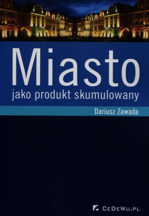 Miasto jako produkt skumulowany