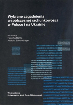 Wybrane zagadnienia współczesnej rachunkowości w Polsce i na Ukrainie