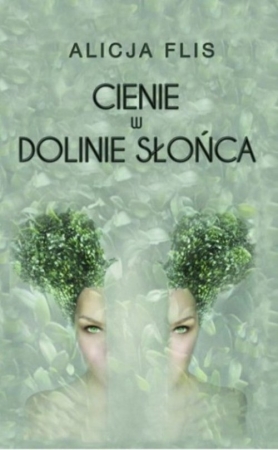 Cienie w Dolinie Słońca