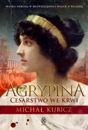 Agrypina Cesarstwo we krwi