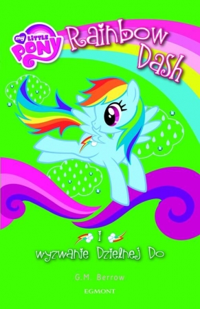 My Little Pony Rainbow Dash i wyzwanie Dzielnej Do