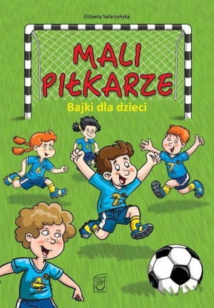 Mali piłkarze Bajki dla dzieci