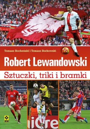 Robert Lewandowski Sztuczki triki i bramki