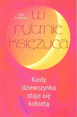 W rytmie księżyca Kiedy dziewczynka staje się kobietą