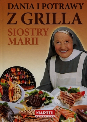 Dania i potrawy z grilla Siostry Marii