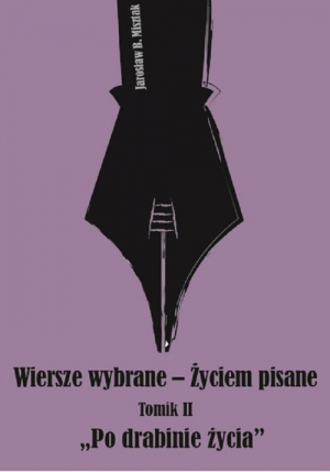 Wiersze wybrane Życiem pisane Tomik 2