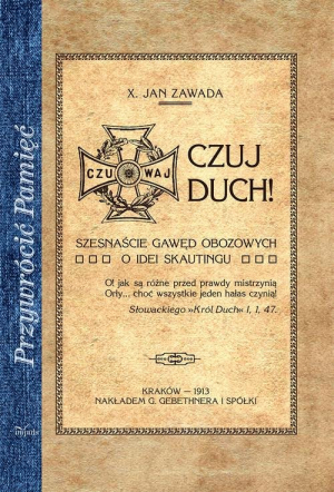 Czuj duch! Szesnaście gawęd obozowych - o idei skautingu