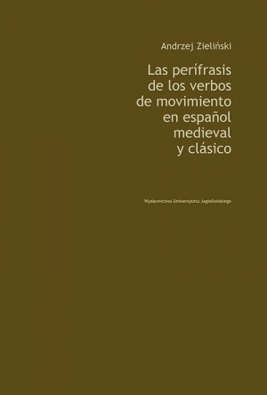 Las perifrasis de los verbos de movimiento en espanol medieval y clasico