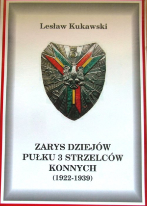 Zarys dziejow Pułku 3 Strzelców Konnych (1922-1939)