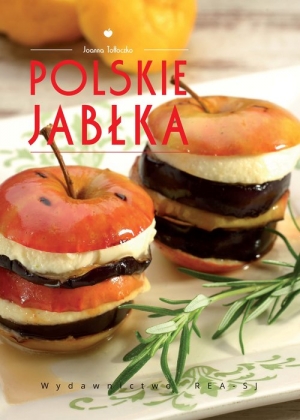Polskie jabłka Poszerzamy kulinarne horyzonty