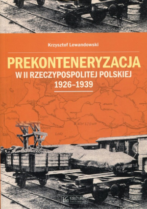 Prekonteneryzacja w II Rzeczypospolitej Polskiej 1926-1939