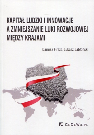 Kapitał ludzki i innowacje a zmiejszanie luki rozwojowej między krajami