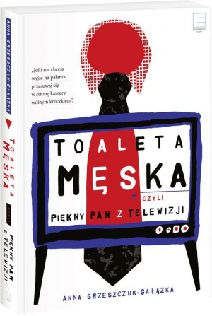 Toaleta męska czyli piękny pan z telewizji