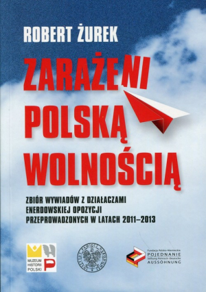 Zarażeni polską wolnością