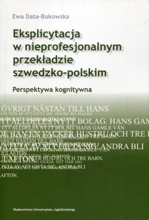 Eksplicytacja w nieprofesjonalnym przekładzie szwedzko-polskim Perspektywa kognitywna