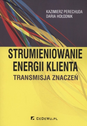 Strumieniowanie energi klienta Transmisja znaczeń