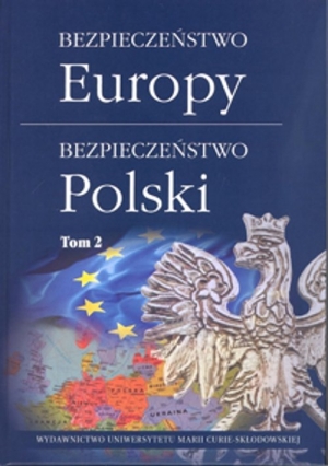 Bezpieczeństwo Europy bezpieczeństwo Polski Tom 2