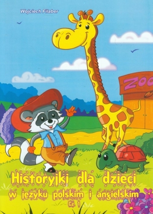 Historyki dla dzieci w języku polskim i angielskim Część 1