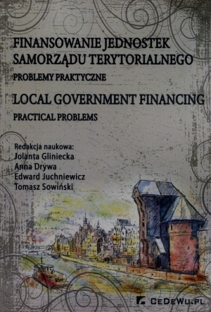 Finansowanie jednostek samorządu terytorialnego Problemy praktyczne
