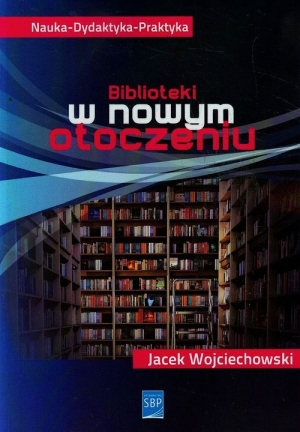 Biblioteki w nowym otoczeniu