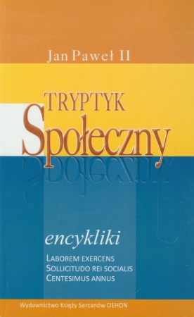 Tryptyk Społeczny encykliki - Laborem exercens, Sollicitudo rei socialis, Centesimus annus