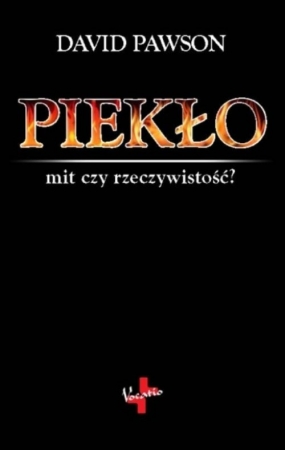 Piekło mit czy rzeczywistość?