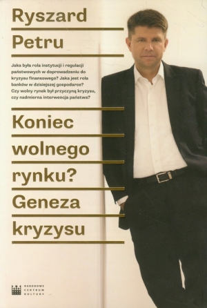 Koniec wolnego rynku? Geneza kryzysu