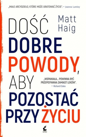 Dość dobre powody, aby pozostać przy życiu