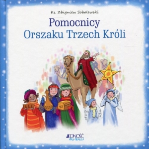 Pomocnicy orszaku Trzech Króli