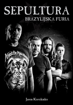 Sepultura Brazylijska furia