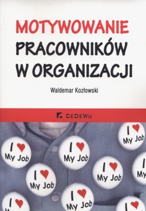 Motywowanie pracowników w organizacji