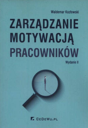 Zarządzanie motywacją pracowników