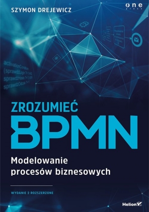 Zrozumieć BPMN Modelowanie procesów biznesowych w2