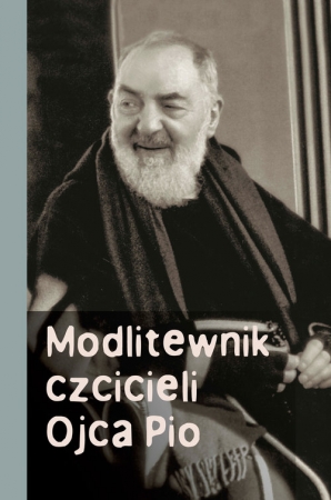 Modlitewnik czcicieli Ojca Pio