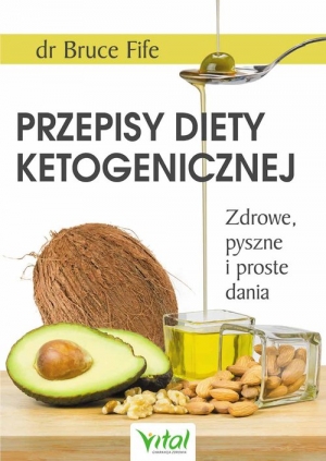 Przepisy diety ketogenicznej Zdrowe, pyszne i proste dania