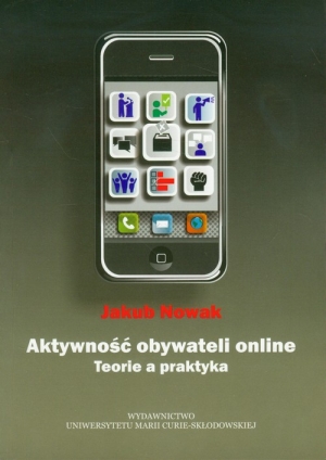 Aktywność obywateli online Teorie a praktyka