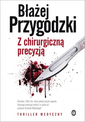 Z chirurgiczną precyzją