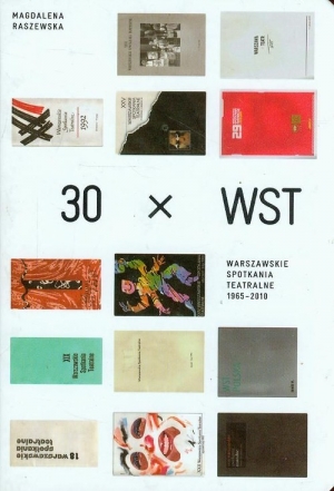 30 x WST Warszawskie spotkania teatralne 1965-2010