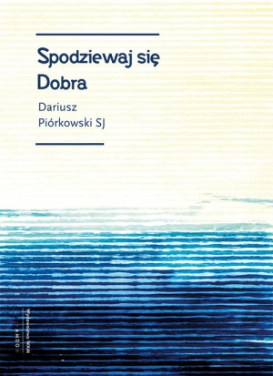 Spodziewaj się dobra