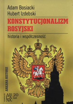 Konstytucjonalizm rosyjski historia i współczesność
