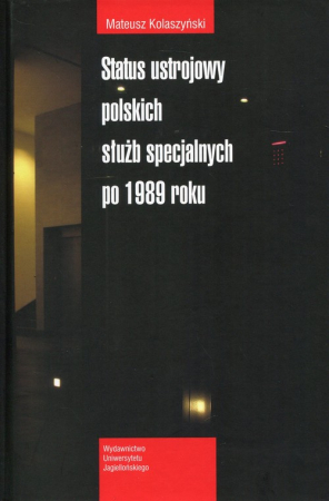 Status ustrojowy polskich służb specjalnych po 1989 roku