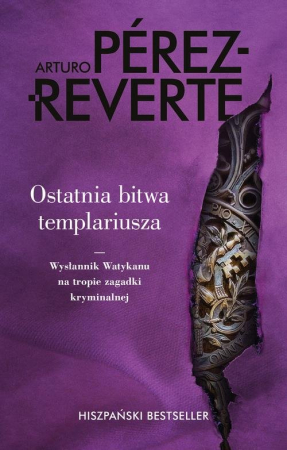 Ostatnia bitwa templariusza Wysłannik Watykanu na tropie zagadki kryminalnej