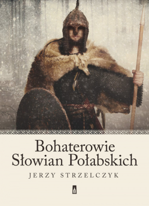 Bohaterowie Słowian Połabskich