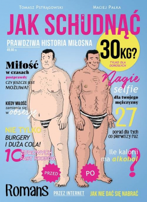 Jak schudnąć 30 kg? Prawdziwa historia miłosna